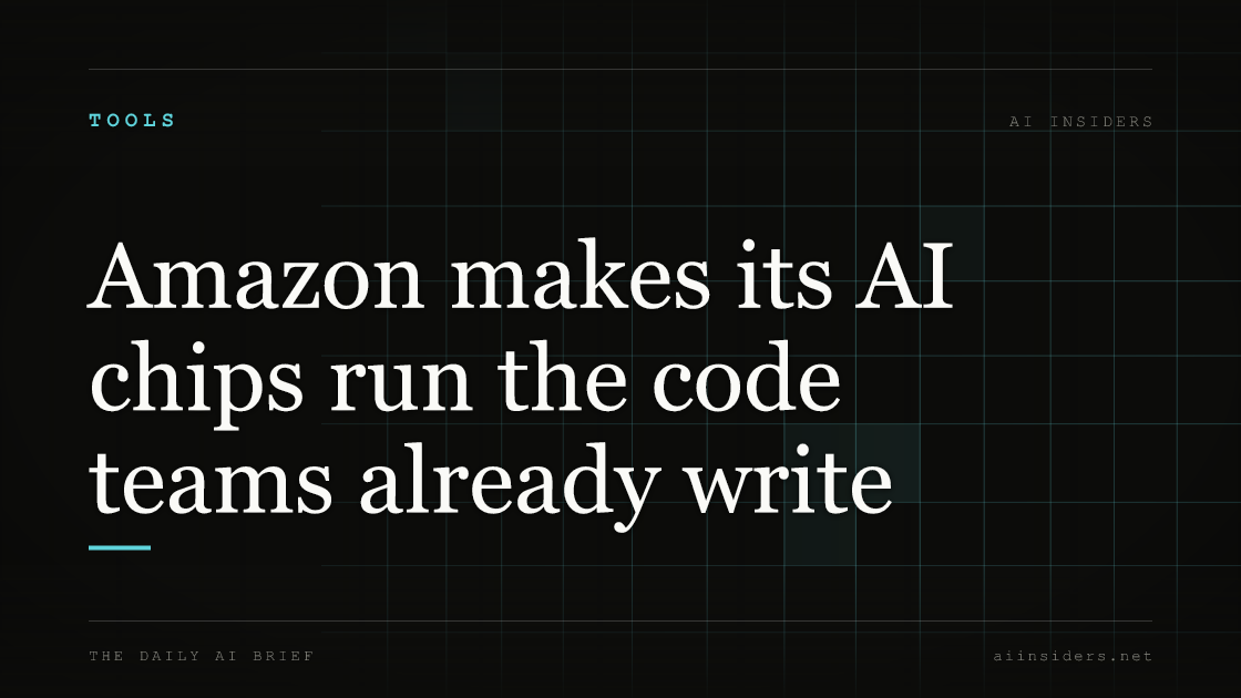 Amazon makes its AI chips run the code teams already write, featured image for AI Insiders