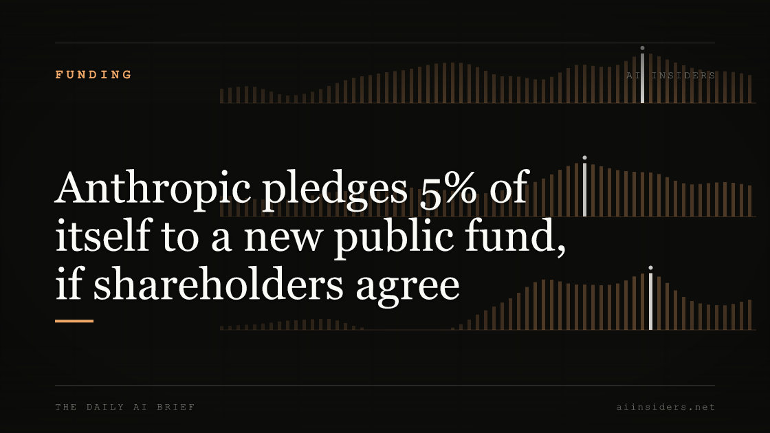 Anthropic pledges 5% of itself to a new public fund, if shareholders agree, featured image for AI Insiders