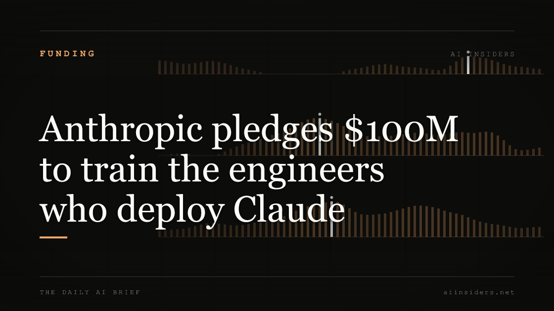 Anthropic pledges $100M to train the engineers who deploy Claude, featured image for AI Insiders