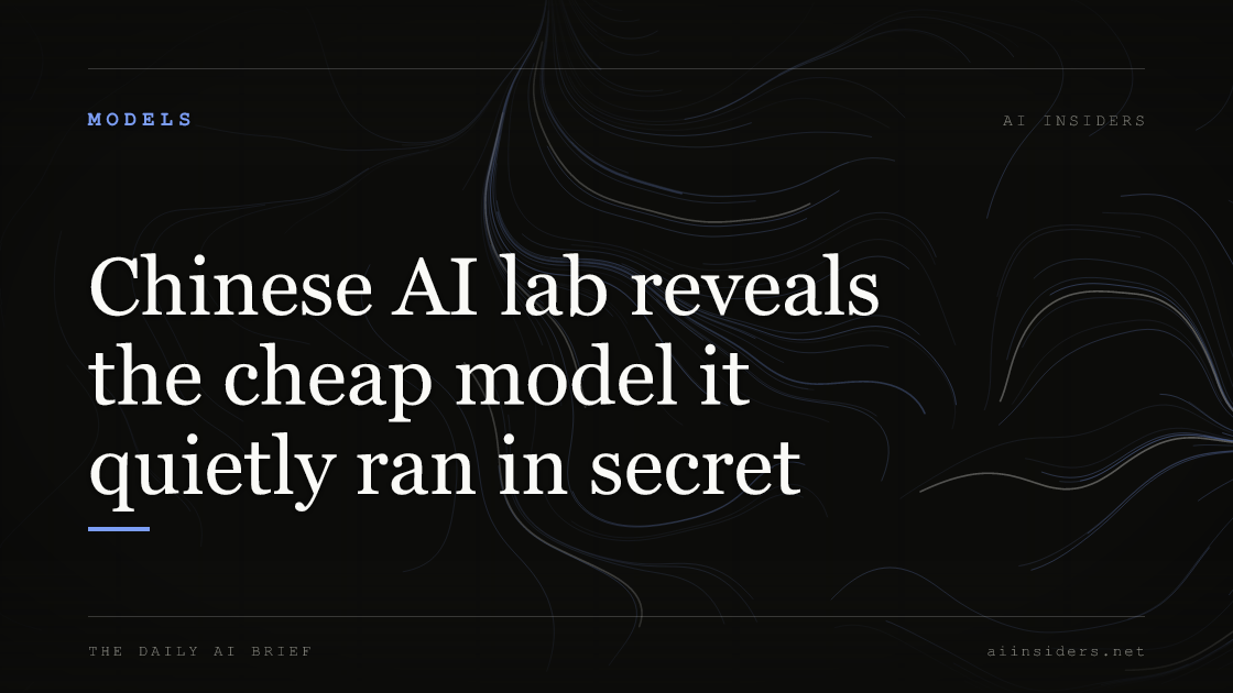 Chinese AI lab reveals the cheap model it quietly ran in secret, featured image for AI Insiders