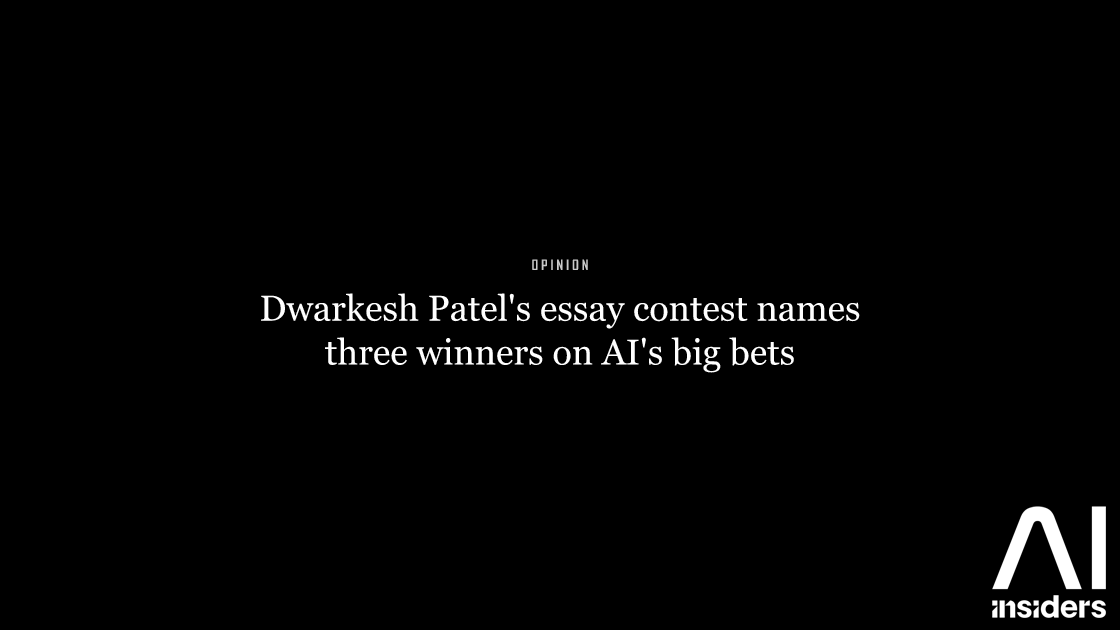 Dwarkesh Patel's essay contest names three winners on AI's big bets — featured image for AI Insiders