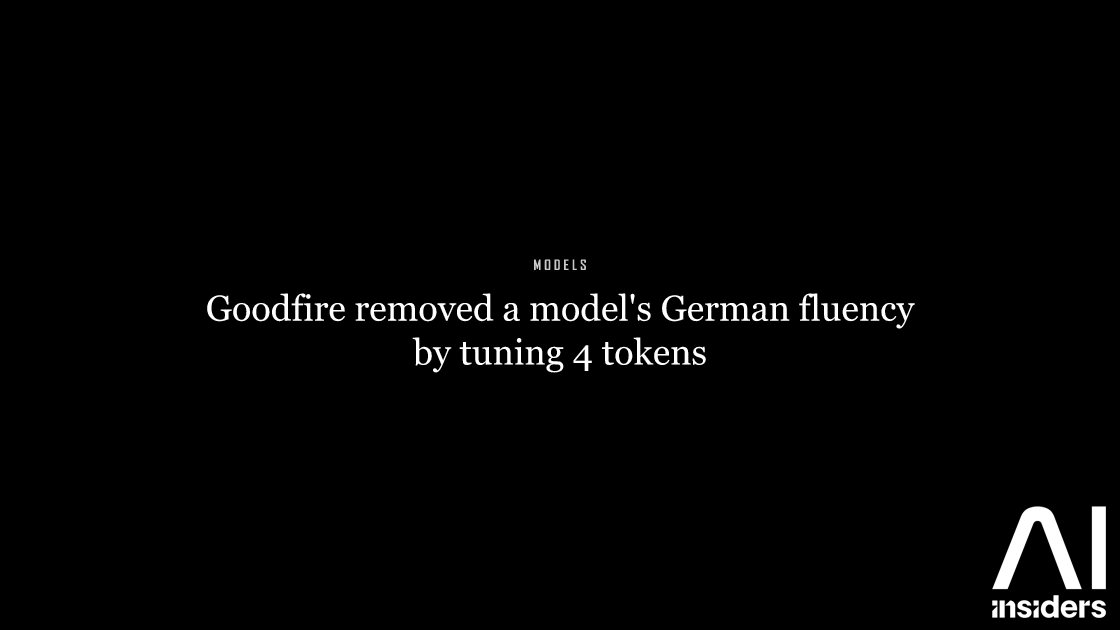 Goodfire removed a model's German fluency by tuning 4 tokens — featured image for AI Insiders
