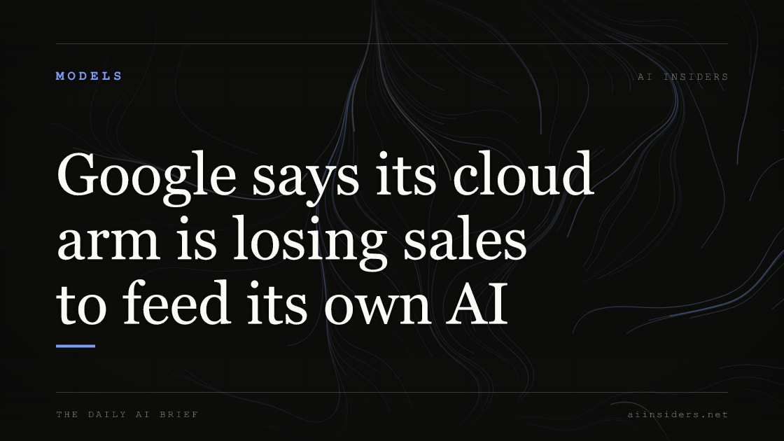 Google says its cloud arm is losing sales to feed its own AI, featured image for AI Insiders