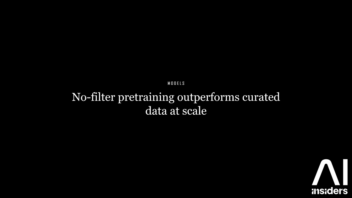 No-filter pretraining outperforms curated data at scale — featured image for AI Insiders