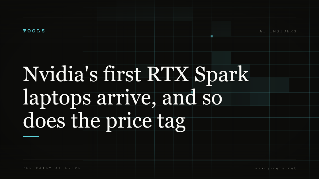 Nvidia's first RTX Spark laptops arrive, and so does the price tag, featured image for AI Insiders