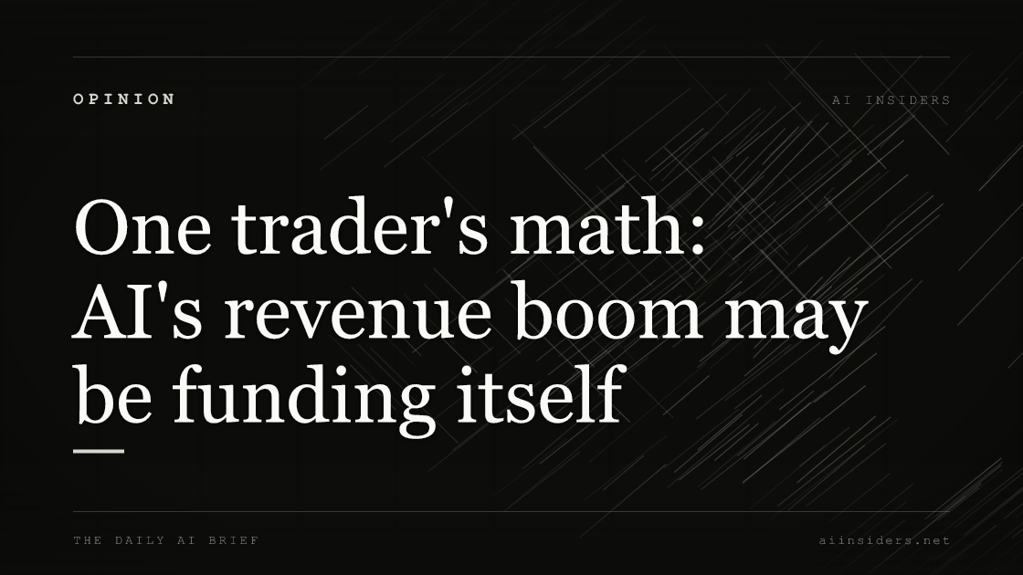 One trader's math: AI's revenue boom may be funding itself, featured image for AI Insiders