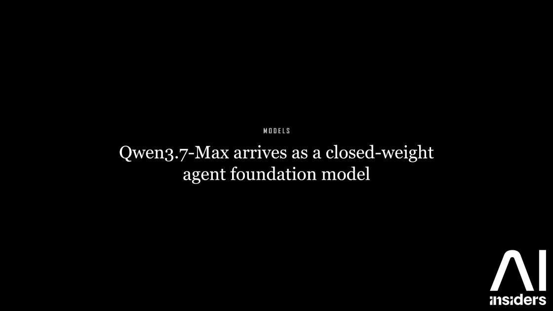 Qwen3.7-Max arrives as a closed-weight agent foundation model — featured image for AI Insiders