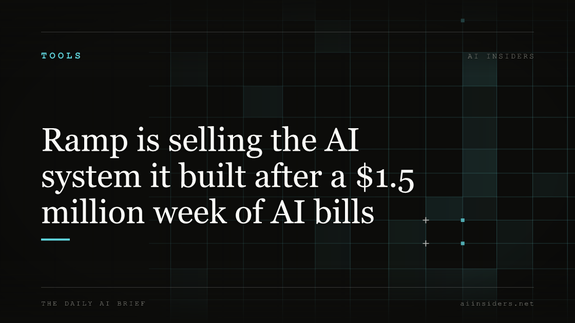 Ramp is selling the AI system it built after a $1.5 million week of AI bills, featured image for AI Insiders