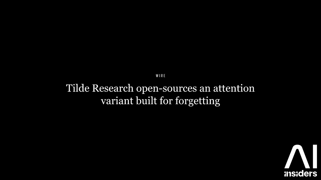 Tilde Research open-sources an attention variant built for forgetting — featured image for AI Insiders